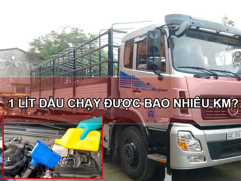 1 lít dầu xe tải chạy được bao nhiêu km?