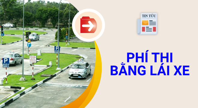 Bảng giá chi phí thi bằng lái xe